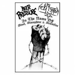 Beer Pressure : In the Name of Steel, Slaughter & Scumfuc
